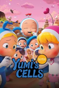 Yumi’s Cells the Movie